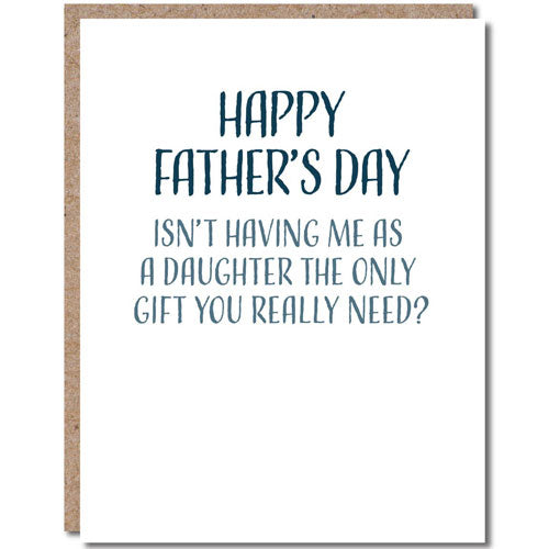 Having Me As A Daughter - Father's Day Card