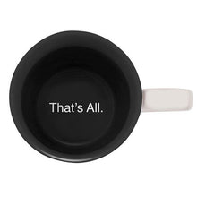 Load image into Gallery viewer, You Make Me Forget Mug
