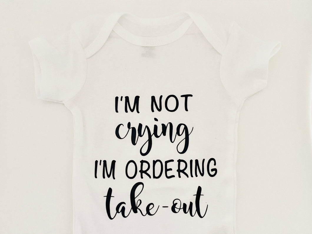 I’m not crying, I’m ordering take-out onesie