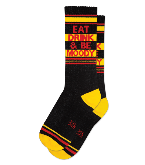 EAT DRINK & BE MOODY Socks