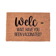 Load image into Gallery viewer, Welc- wait, have you been vaccinated? Door Mat

