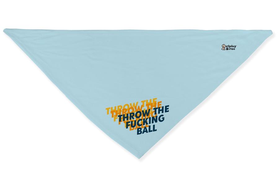 Throw The Fucking Ball Graphic T-Shirt Dog Bandana